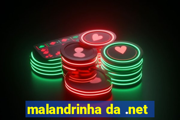 malandrinha da .net